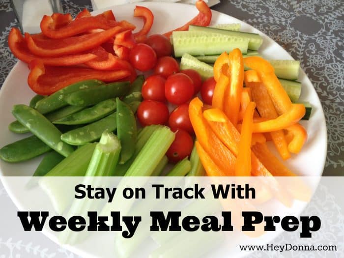 Stay on Track with Weekly Meal Prep