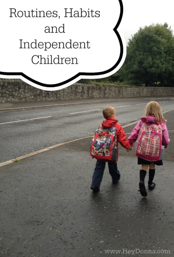 Routines, Habits and Independent Children