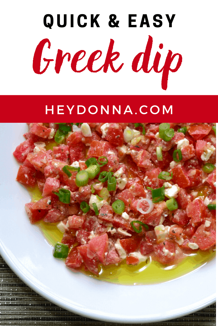 Simple Tomato and Feta Greek Dip - Hey, Donna!