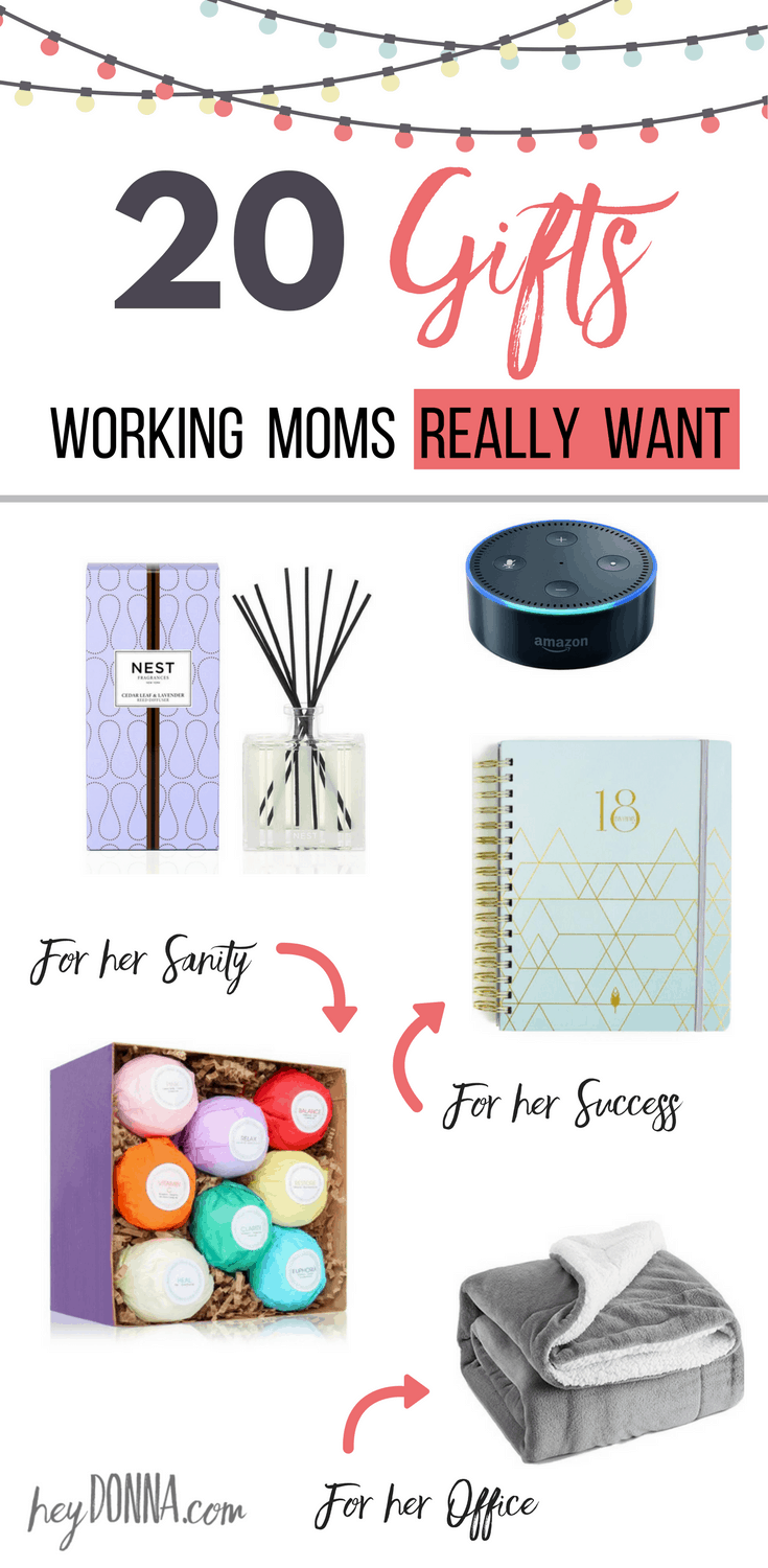 20 Gifts Working Moms Really Want Hey Donna