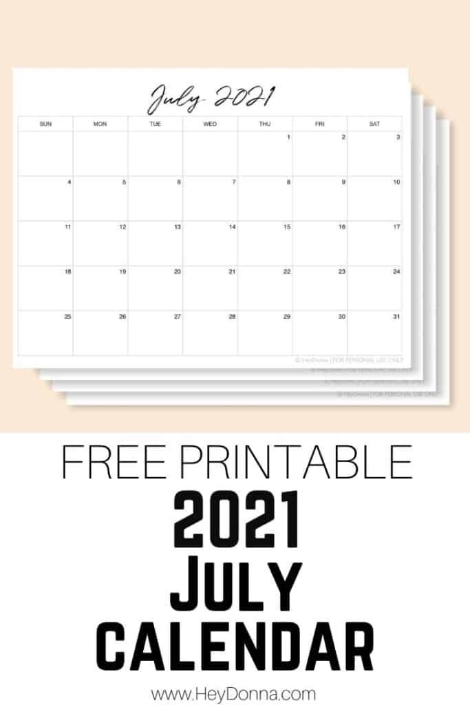 Printable July 2021 Calendar - Hey Donna