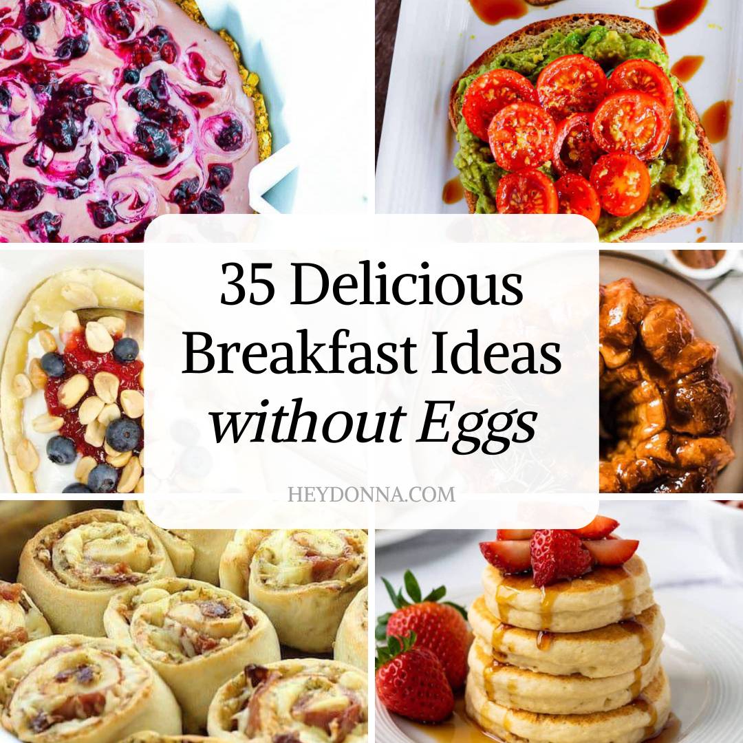 35-delicious-breakfast-ideas-without-eggs-hey-donna