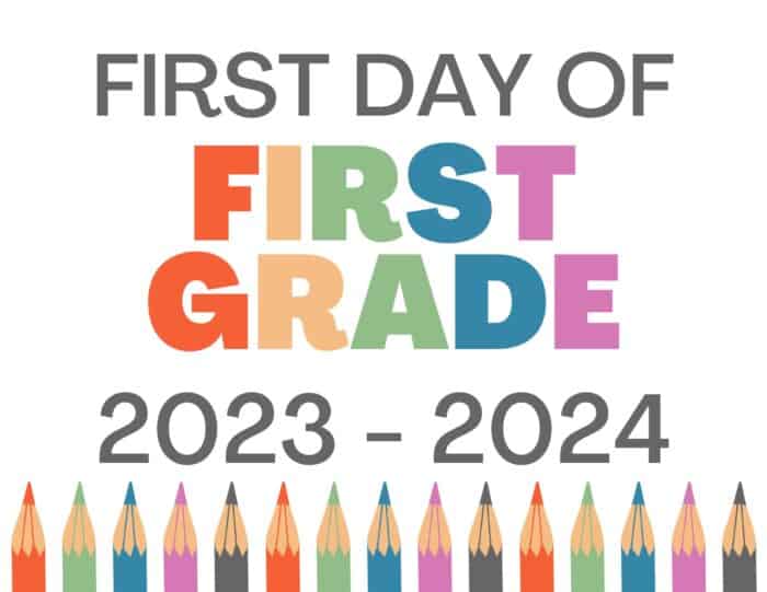 Free Printable First Day Of School Signs 2023 2024 Hey Donna