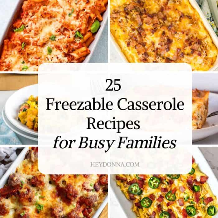 Collage of Freezable Casserole Recipes