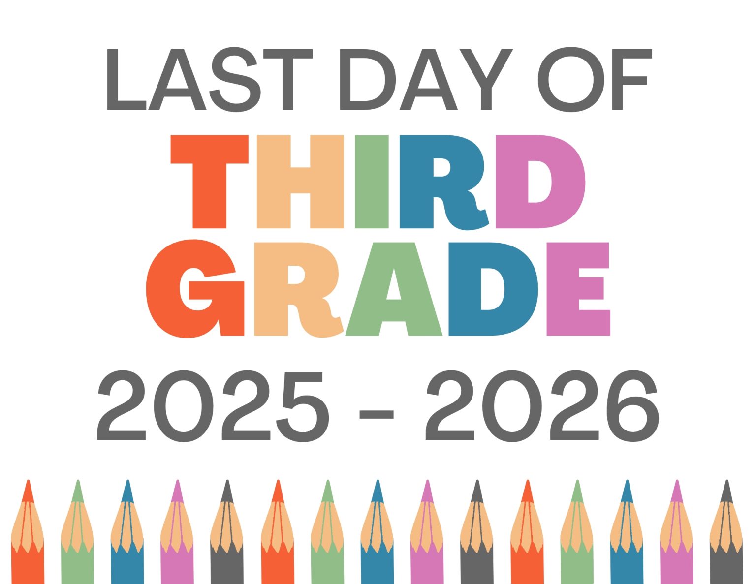 Free Printable Last Day of School Sign