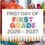 Free Printable First Day of School Signs for 2026-2027