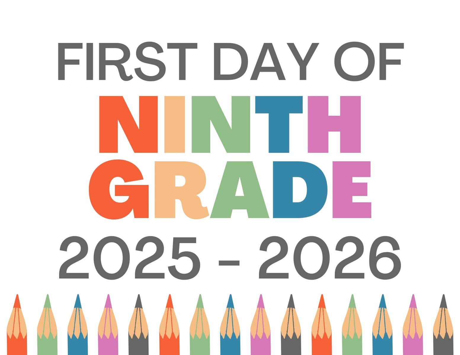Ninth Grade First Day of School Sign