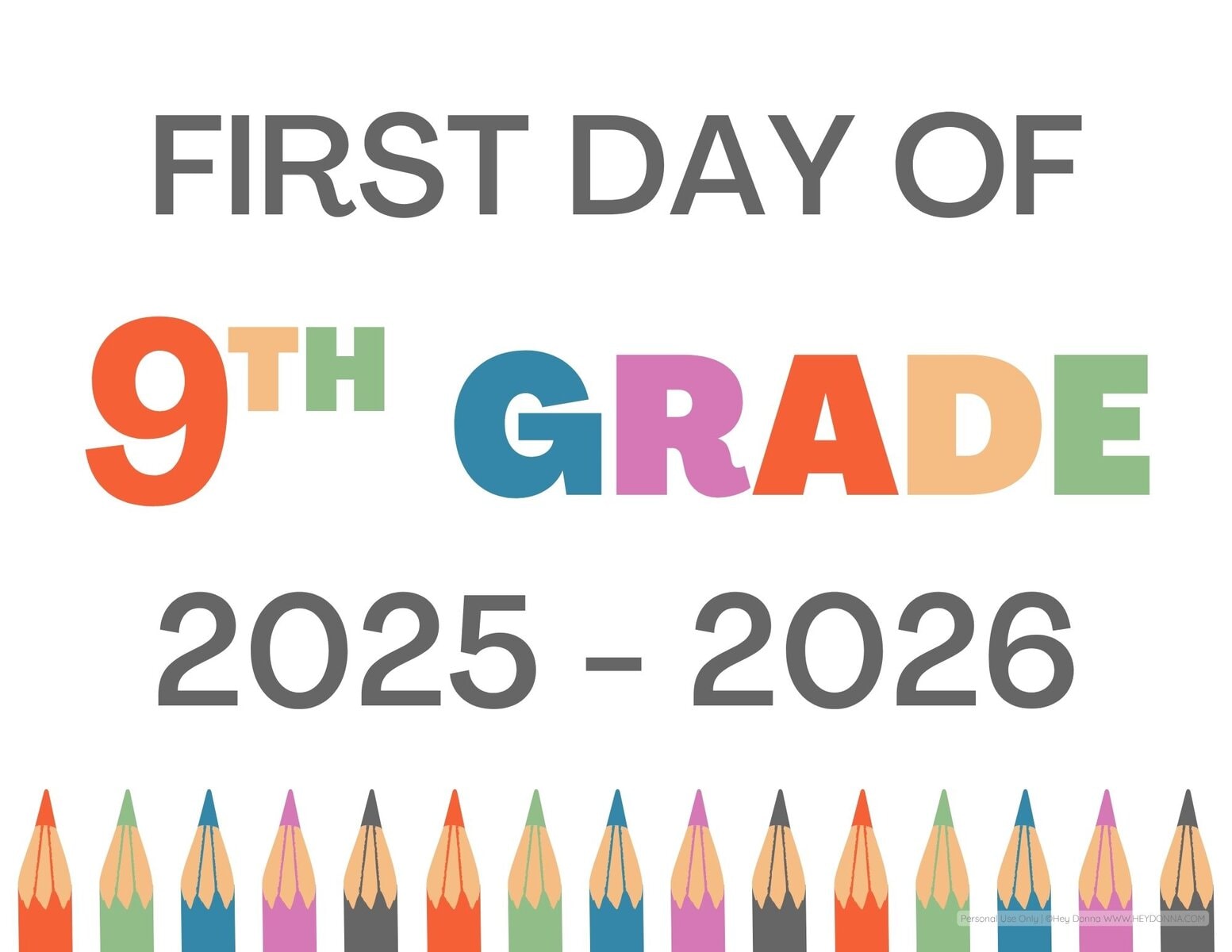 Printable First Day of 9th grade sign